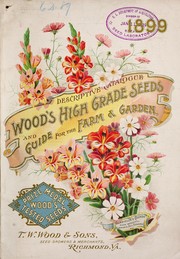 Cover of: Descriptive catalogue: Wood's high grade seeds and guide for the farm & garden