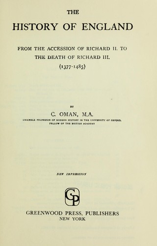 The history of England from the accession of Richard II to the death of Richard III, 1377-1485.