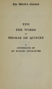 Cover of: The confessions of an English opium-eater