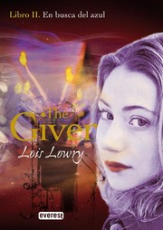 Cover of: The Giver. II, En busca del azul  by 