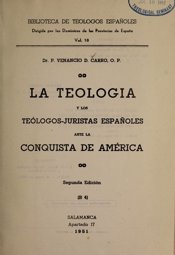 La teología y los teólogos-juristas españoles ante la conquista de América