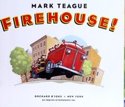 Cover of: Firehouse! by Mark Teague