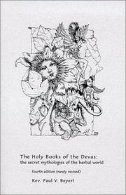 Cover of: The holy books of the devas: the secret mythologies of the herbal world