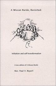 Cover of: A Wiccan bardo, revisited: initiation and self-transformation