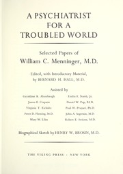Cover of: A psychiatrist for a troubled world: selected papers.