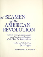 Cover of: Ships and seamen of the American Revolution by Jack Coggins