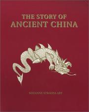 Cover of: The Story of Ancient China by Suzanne Strauss Art