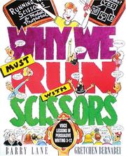 Cover of: Why We Must Run With Scissors: Voice Lesson in Persuasive Writing