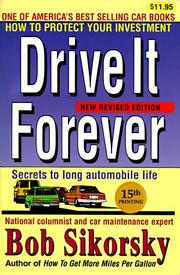 Cover of: Drive It Forever: Secrets to Long Automobile Life