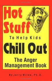 Cover of: Hot Stuff to Help Kids Chill Out: The Anger Management Book