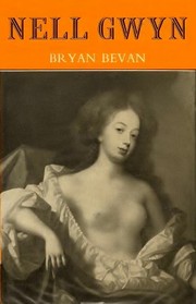 Cover of: Nell Gwyn, vivacious mistress of Charles II. by Bryan Bevan