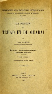 Cover of: La région du Tchad et du Oudaï: études ethnographiques, dialecte Toubou.