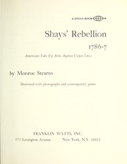 Cover of: Shay's rebellion, 1786-7; Americans take up arms against unjust laws