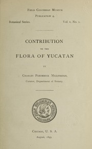 Cover of: Contribution [I]-III to the coastal and plain flora of Yucatan by Charles Frederick Millspaugh