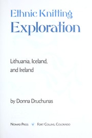Cover of: Ethnic knitting exploration: Lithuania, Iceland, and Ireland
