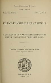 Cover of: Plantae Insulae Ananasensis: A catalogue of plants collected on the Isle of Pines, Cuba, by Don Jose  Blain