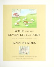 Cover of: Wolf and the seven little kids: based on a tale from the Brothers Grimm