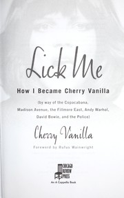 Cover of: Lick me: how I became Cherry Vanilla
