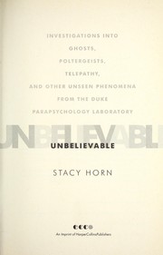 Cover of: Unbelievable by Stacy Horn