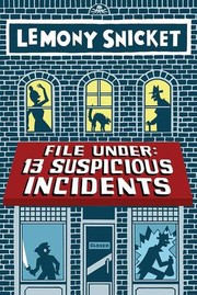 Cover of: File under: 13 suspicious incidents