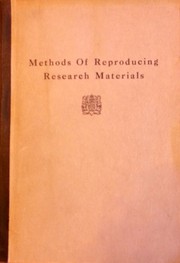 Cover of: Methods of Reproducing Research Materials: A Survey Made for the Joint Committee on Materials for Research of the Social Science Research Council and the American Council of Learned Societies