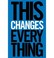 Cover of: This Changes Everything
