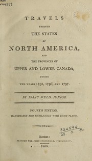 Cover of: Travels through the states of North America: and the provinces of Upper and Lower Canada, during the years 1795, 1796, and 1797.