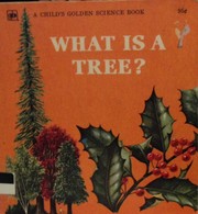 Cover of: What is a tree?