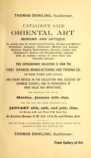 Cover of: Oriental art modern and antique, in which may be found carved ivories, antique and modern porcelains, lacquers, cloisonnes, modern and antigue, bronzes, superb embroideries, screens, ladies