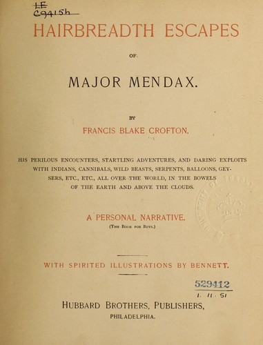 Hairbreadth escapes of Major Mendax …
