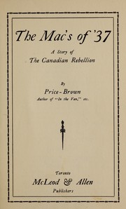 Cover of: The Mac's of '37: a story of the Canadian rebellion