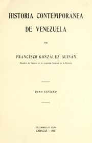 Historia contemporánea de Venezuela by Francisco González Guinán