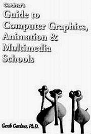 Cover of: Gardner's guide to computer graphics, animation & multimedia schools by Garth Gardner