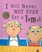 Cover of: I Will Not Ever Never Eat a Tomato (Charlie & Lola)