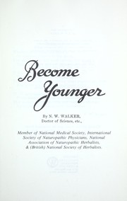 Become younger by Norman Wardhaugh Walker