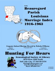 Beauregard Parish La Marriage Index 1916-1963 by Nicholas Russell Murray, Dorothy Ledbetter Murray