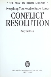 Everything you need to know about conflict resolution by Amy Nathan
