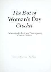 Cover of: The Best of Woman's day crochet : a treasury of classic and contemporary crochet patterns