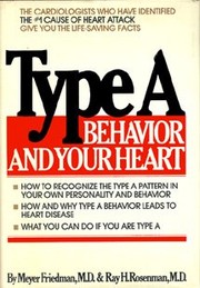 Cover of: Type A behavior and your heart by Meyer Friedman