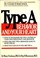 Cover of: Type A behavior and your heart
