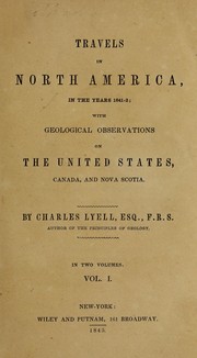 Cover of: Travels in North America, in the years 1841-2: with geological observations on the United States, Canada, and Nova Scotia
