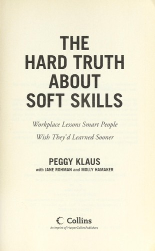 The hard truth about soft skills