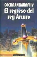 Cover of: El regreso del rey Arturo