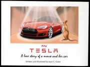 Cover of: My Tesla: A Love Story of A Mouse and Her Car