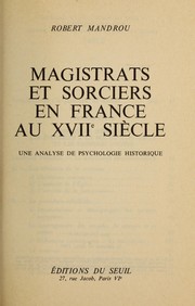 Cover of: Magistrats et sorciers en France au XVII siècle: une analyse de psychologie historique