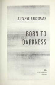 Cover of: Born to darkness by Suzanne Brockmann