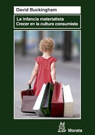 La infancia materialista by David Buckingham
