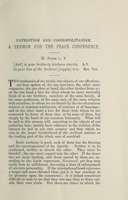 Cover of: Patriotism and cosmopolitanism: a sermon for the Peace Conference, preached in the English Church at the Hague, Sunday, May 28th, 1899.