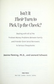Isn't it their turn to pick up the check? by Jeanne Fleming, Jeanne Fleming, Leonard Schwarz
