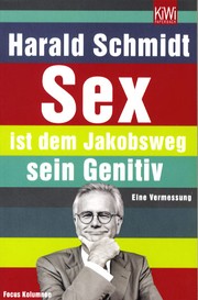 Cover of: Sex ist dem Jakobsweg sein Genitiv: Eine Vermessung
